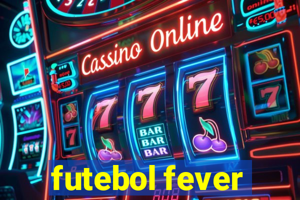 futebol fever